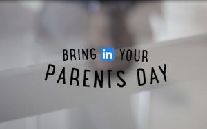 Bring In Your Parents Day LinkedIN